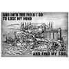 And-into-the-field-i-go-to-lose-my-mind-and-find-my-soul-poster-600x750
