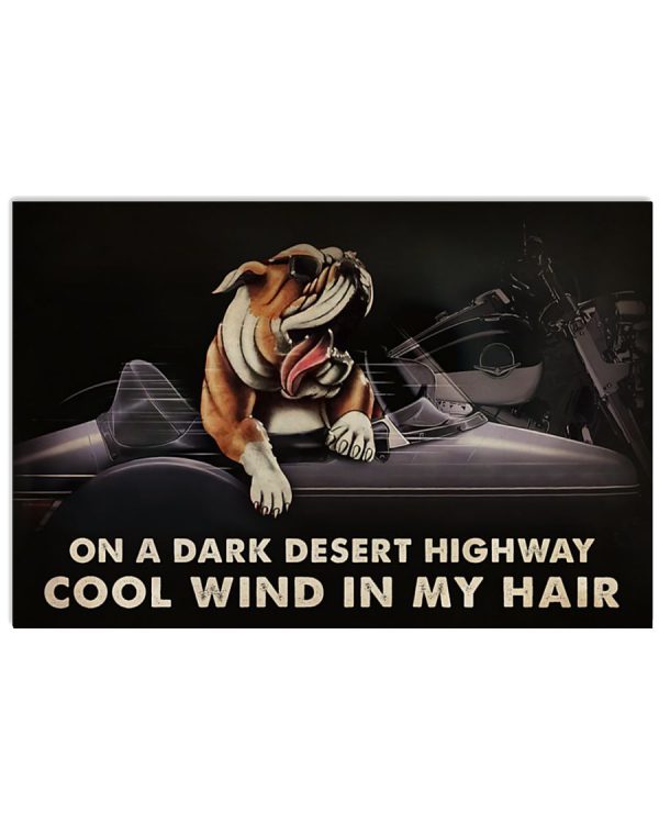 Bulldog-On-A-Dark-Desert-Highway-Cool-Wind-In-My-Hair-Poster-600x750