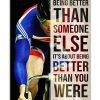 Cycling-Its-about-being-better-than-you-were-yesterday-poster-600x750
