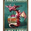 Dragon-your-fabrics-my-lady-poster-600x750