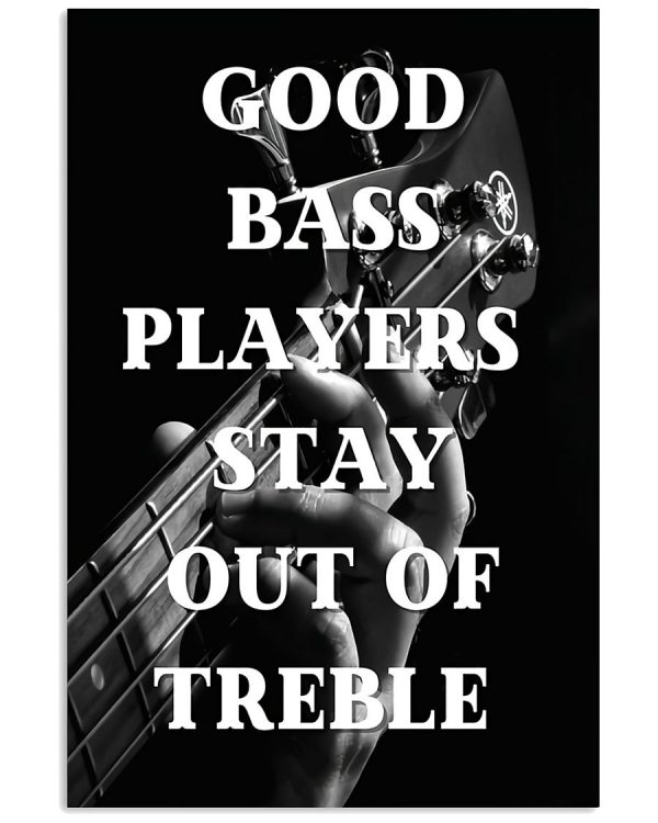 Good-Bass-Players-Stay-Out-Of-Treble-Poster-600x750