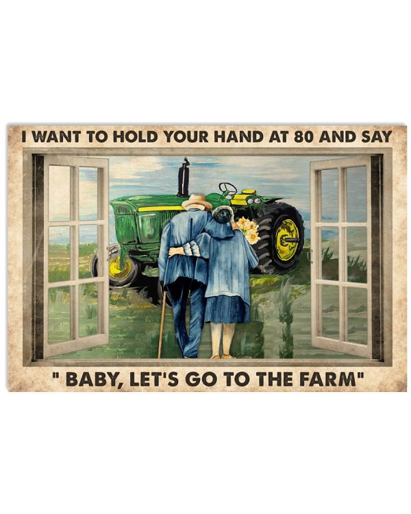 I-want-to-hold-your-hand-at-80-and-say-Baby-lets-go-to-the-farm-poster-600x750