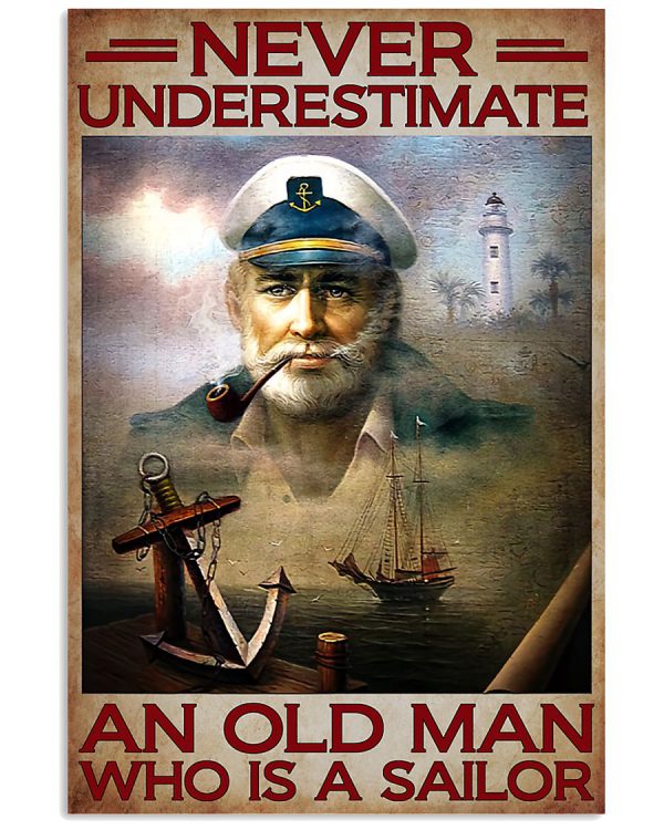 Never-underestimate-an-old-man-who-is-a-sailor-poster-600x750
