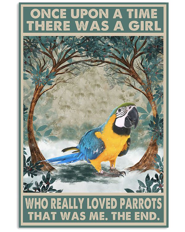 Once-upon-a-time-there-was-a-girl-who-really-loved-Parrots-That-was-me-poster-600x750