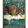 Otter-Get-Naked-Unless-You-Are-Just-Visiting-Dont-Make-It-Weird-Poster-600x750