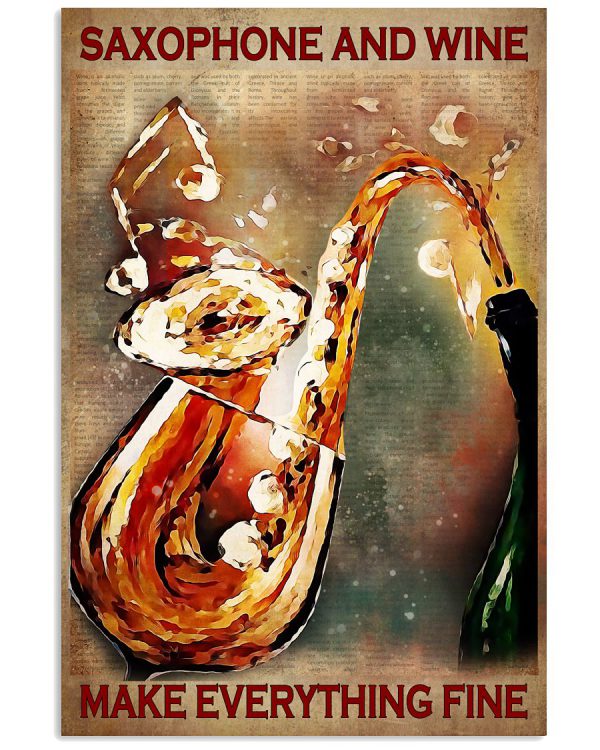 Saxophone-and-wine-make-everything-fine-poster-600x750