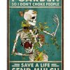 Skull-I-garden-so-I-dont-choke-people-save-a-life-send-mulch-poster-600x750