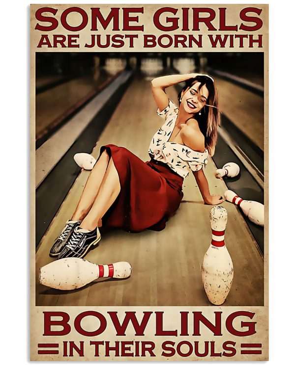 Some-Girls-Are-Just-Born-With-Bowling-In-Their-Souls-Poster-600x750