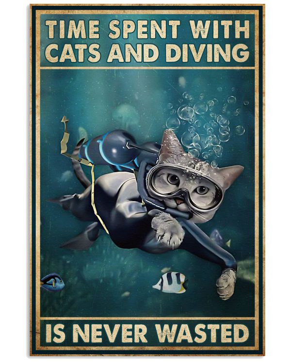 Time-spent-with-cats-and-diving-is-never-wasted-poster-600x750