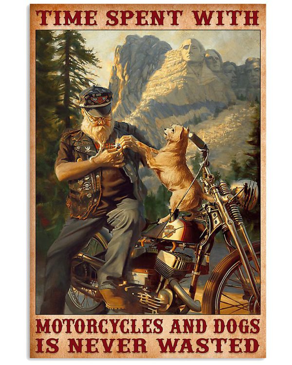 Time-spent-with-motorcycles-and-dogs-is-never-wasted-poster-600x750