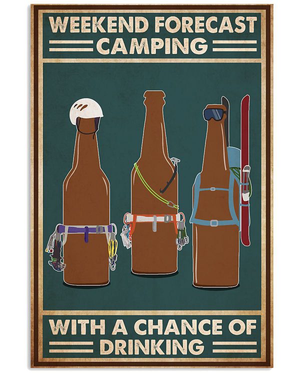 Weekend-forecast-camping-with-a-chance-of-drinking-poster-600x750