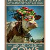 Angels-exist-but-sometimes-they-dont-have-wings-and-are-called-cows-poster