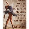 Ballet-Dancer-There-are-so-many-people-out-there-Who-will-tell-you-that-you-cant-poster