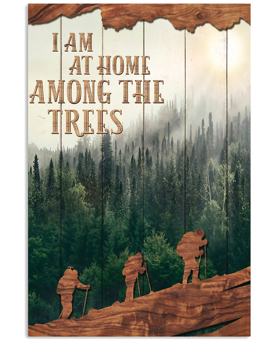 Hiking-I-Am-At-Home-Among-The-Trees-Poster