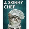 Never-Trust-A-Skinny-Chef-Poster