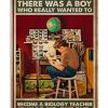 Once-upon-a-time-there-was-a-boy-who-really-wanted-to-become-a-biology-teacher-poster-510x638
