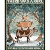 Once-upon-a-time-there-was-a-girl-who-really-loved-farm-animals-It-was-me-poster
