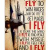 Pilot-I-dont-fly-to-win-races-nor-do-I-fly-to-get-places-poster