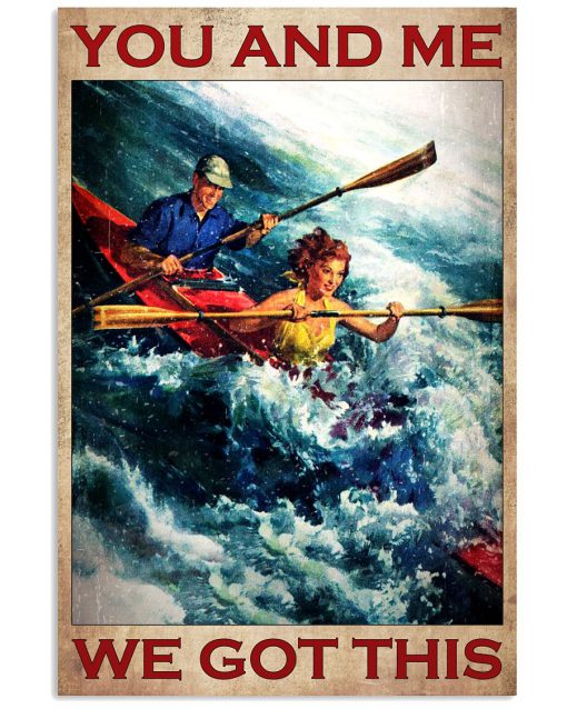 Rowing-You-and-me-we-got-this-poster-510x638