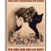 The-devil-whispered-you-cant-withstand-the-storm-The-girl-and-her-cat-reply-We-are-the-storm-poster