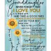 To-my-granddaughter-Never-forget-that-I-love-you-Sunflower-poster