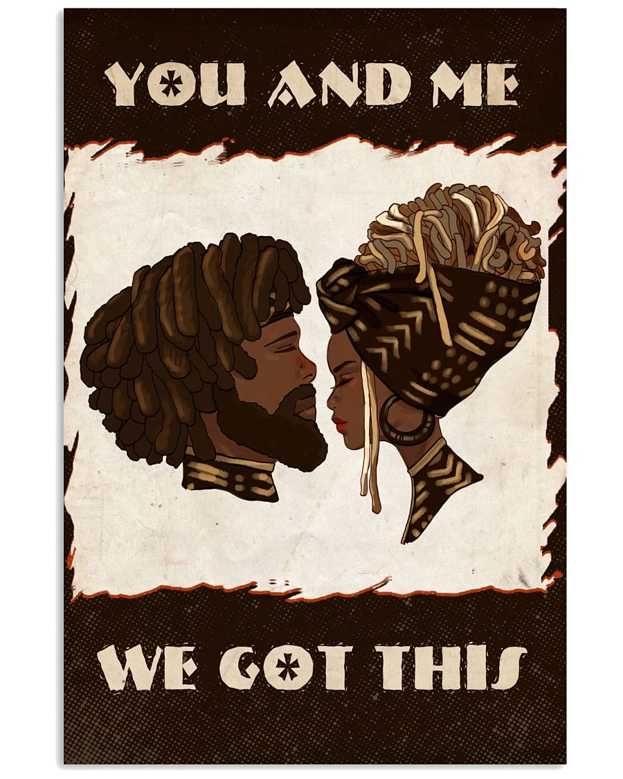 African-Couple-You-And-Me-We-Got-This-Poster
