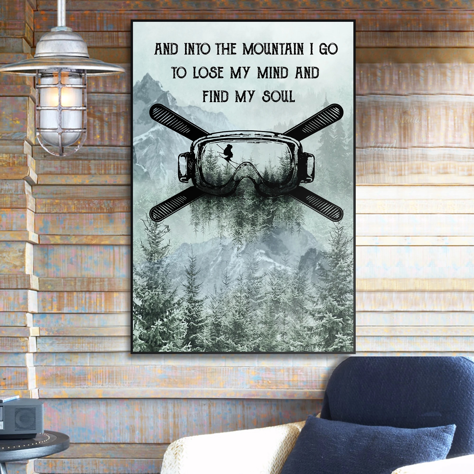 And-Into-The-Mountain-I-Go-To-Lose-My-Mind-And-Find-My-Soul-Poster