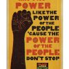 Black-Lives-Matter-Aint-no-power-like-the-power-of-the-people-because-the-power-of-the-people-dont-stop-poster