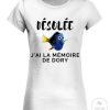 Desolee-Jai-La-Memoire-De-Dory-shirt