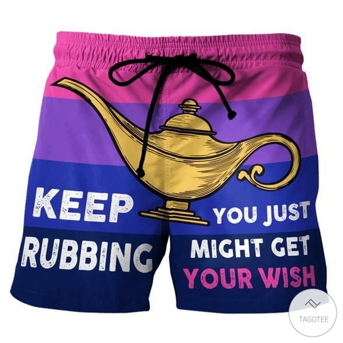 Keep-Rubbing-You-Just-Might-Get-Your-Wish-Beach-Short