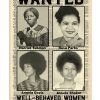 Wanted-well-behaved-women-seldom-make-history-poster