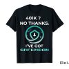 401K-No-Thanks-Ive-Got-Safemoon-Shirt