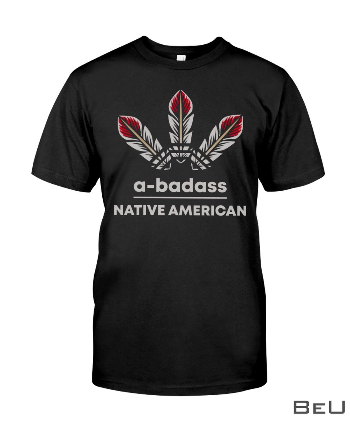 A-Badass-Native-American-Shirt