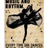Ballet-Her-Soul-Belongs-To-Music-And-Rhythm-Every-Time-She-Dances-She-Is-Home-Poster