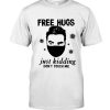 Free-Hugs-Just-Kidding-Dont-Touch-Me-Shirt