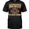 Hot-Rod-If-You-Understand-This-18436572-We-Can-Be-Friends-Shirt
