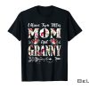 I-Have-Two-Titles-Mom-And-Granny-Flowers-Mothers-Day-Gift-Shirt