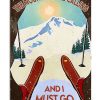 Skiing-The-Mountain-Is-Calling-And-I-Must-Go-Poster