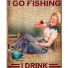 Thats-What-I-Do-I-Go-Fishing-I-Drink-And-I-Know-Things-Poster