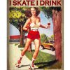 Thats-What-I-Do-I-Skate-I-Drink-And-I-Know-Things-Poster