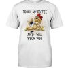 Touch-My-Coffee-And-I-Will-Peck-You-Chicken-Shirt