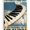 When-I-Play-Piano-I-Actually-Find-Out-My-Stairway-To-Heaven-Poster