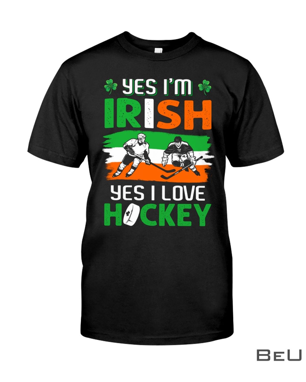 Yes-Im-Irish-Yes-I-Love-Hockey-Shirt