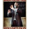 You-Dont-Stop-Teaching-When-You-Get-Old-You-Get-Old-When-You-Stop-Teaching-Poster