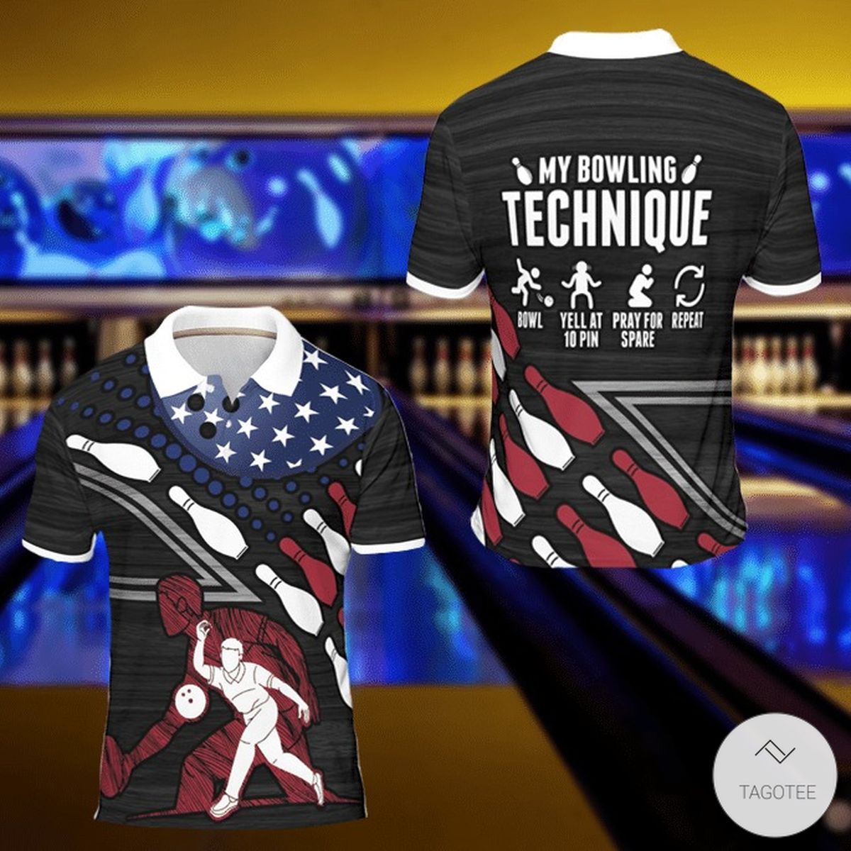My-Bowling-Technique-Bowl-Yell-At-10-Pin-Pray-For-Spare-Repeat-Polo-Shirt