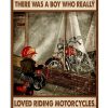 Once-Upon-A-Time-There-Was-A-Boy-Who-Really-Loved-Riding-Motorcycles-Poster