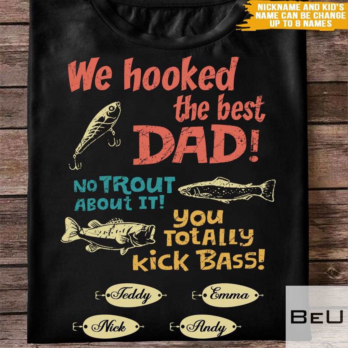 Personalized-We-Hooked-The-Best-Dad-No-Trout-About-It-Shirt