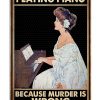 Playing-Piano-Because-Murder-Is-Wrong-Poster-1