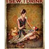 Thats-What-I-Do-I-Sew-I-Drink-And-I-Know-Things-Poster