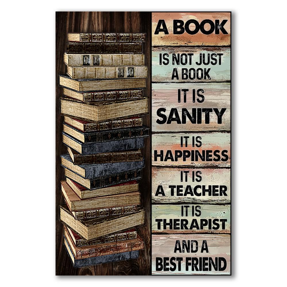 A-Book-Is-Not-Just-A-Book-It-Is-Sanity-It-Is-Happiness-Poster